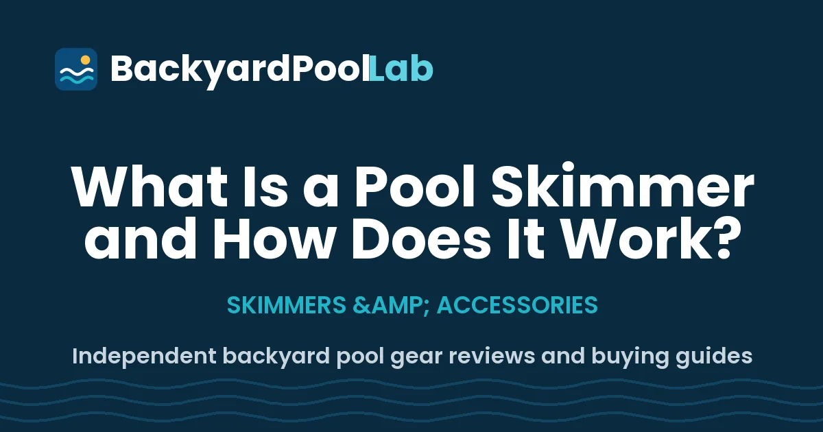 What Is a Pool Skimmer and How Does It Work?